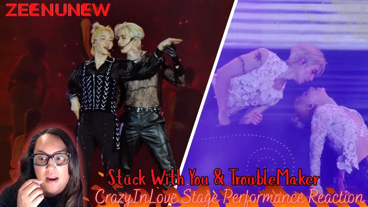 ZeeNunew -- Trouble Maker & Stuck with you (2025)  #ZNNCrazyInLoveConcert || Reaction