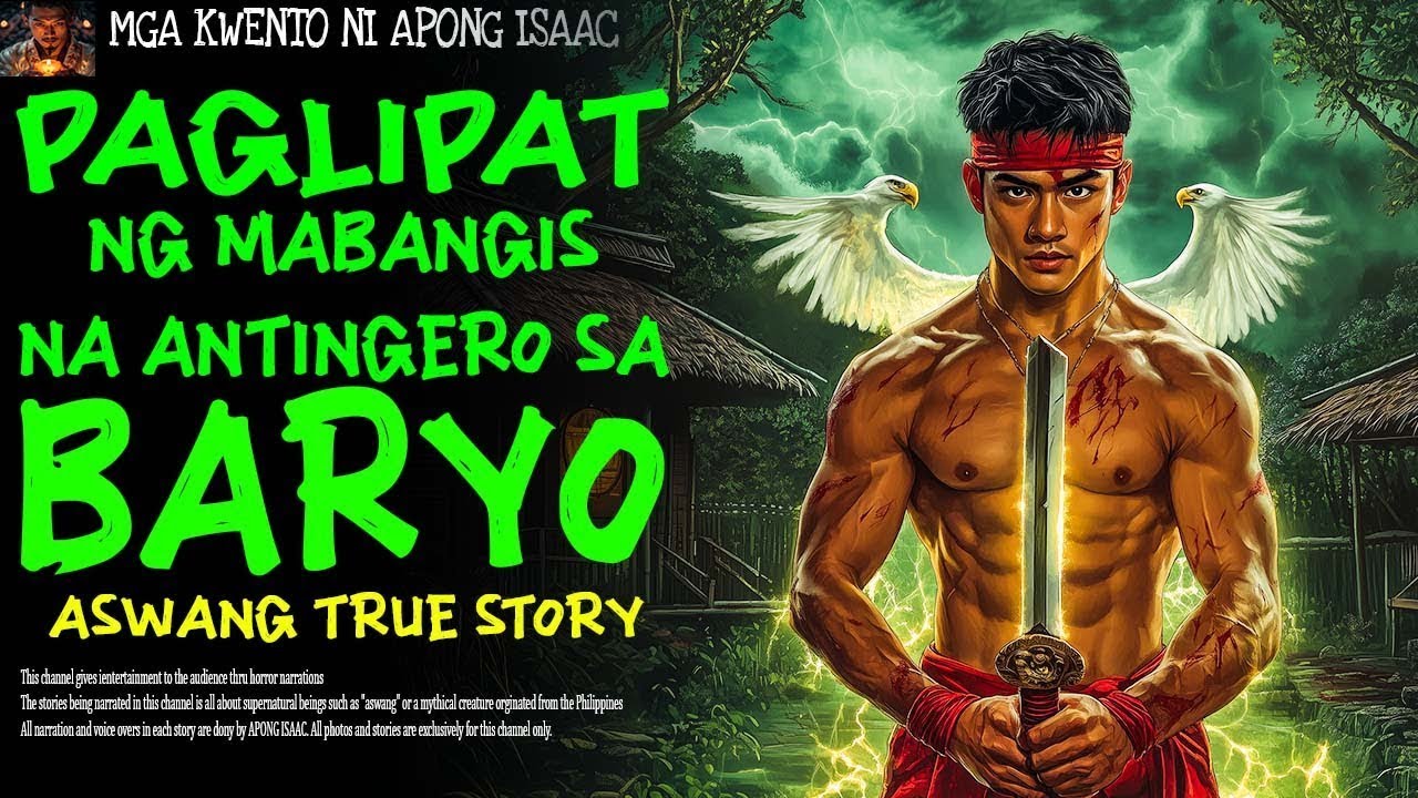 PAGLIPAT NG MABANGIS NA ANTINGERO SA BARYO | Aswang True Story