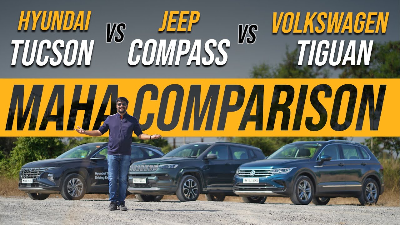 Hyundai Tucson vs Jeep Compass vs VW Tiguan MAHA Comparison