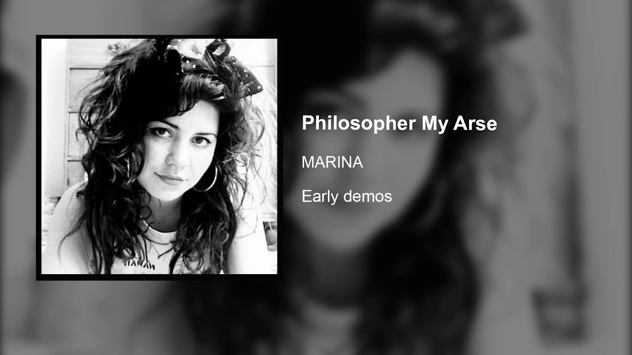 MARINA - Philosopher My Arse