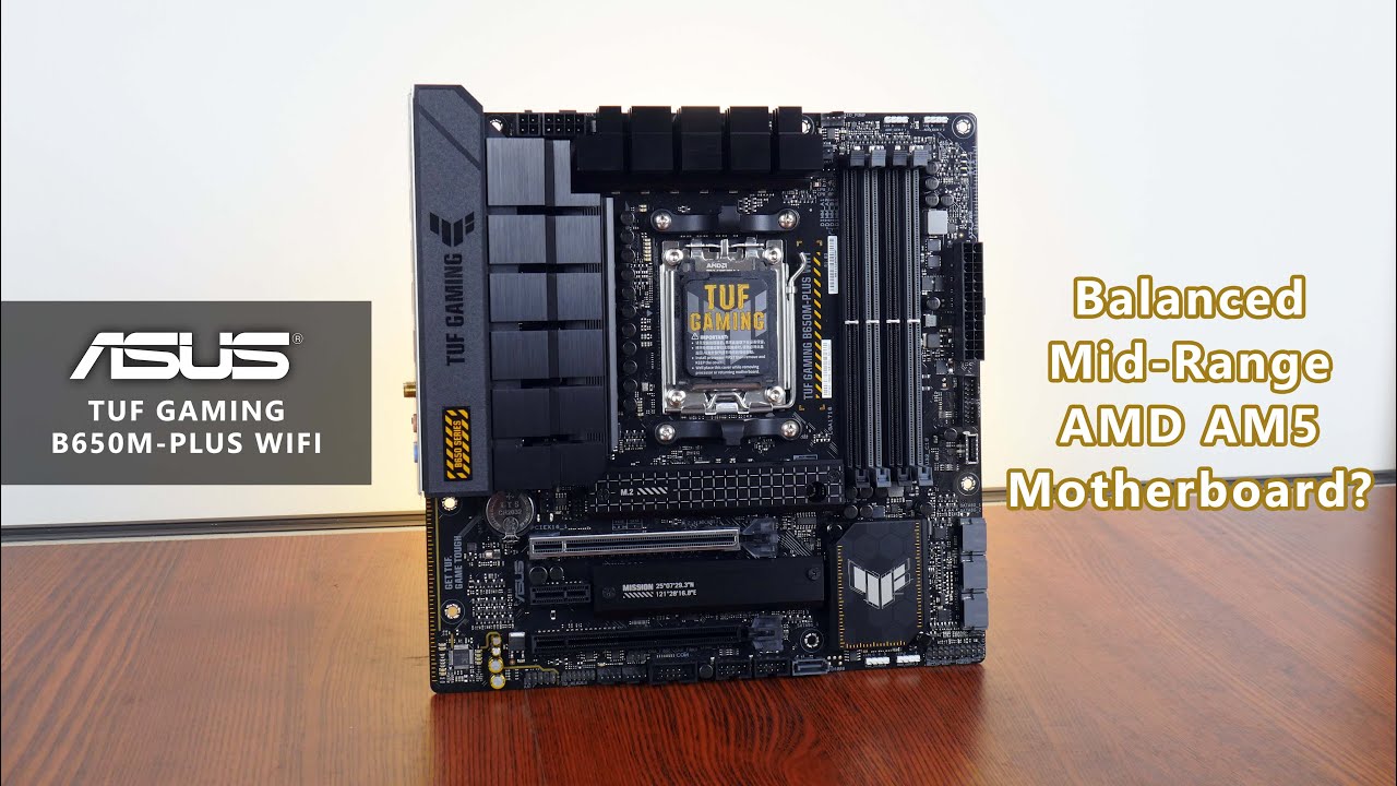 ASUS TUF GAMING B650M-PLUS WIFI - mATX AM5 Motherboard for Gamers on a Budget!