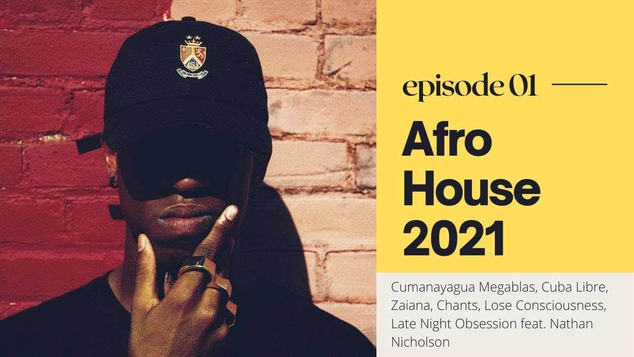 Best of Afro house 2021 so far...Cumanayagua Megablas, Cuba Libre,Zaiana, Chants, Lose Consciousness