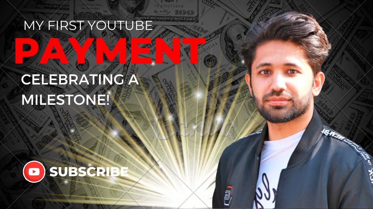 My First YouTube Payment   Celebrating a Milestone!