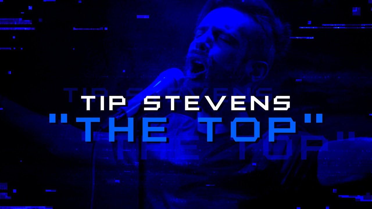 Tip Stevens - The Top