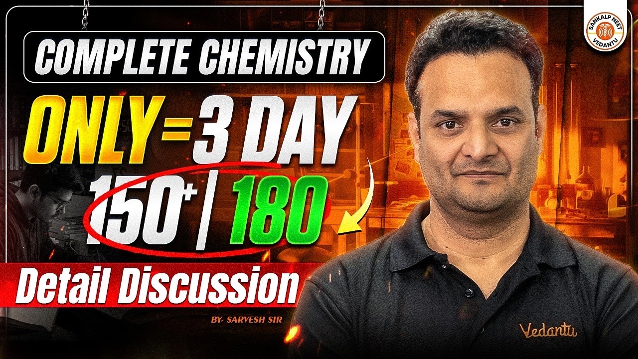 Complete NEET Chemistry Revision 2026 | Detailed Discussion | Sarvesh Sir