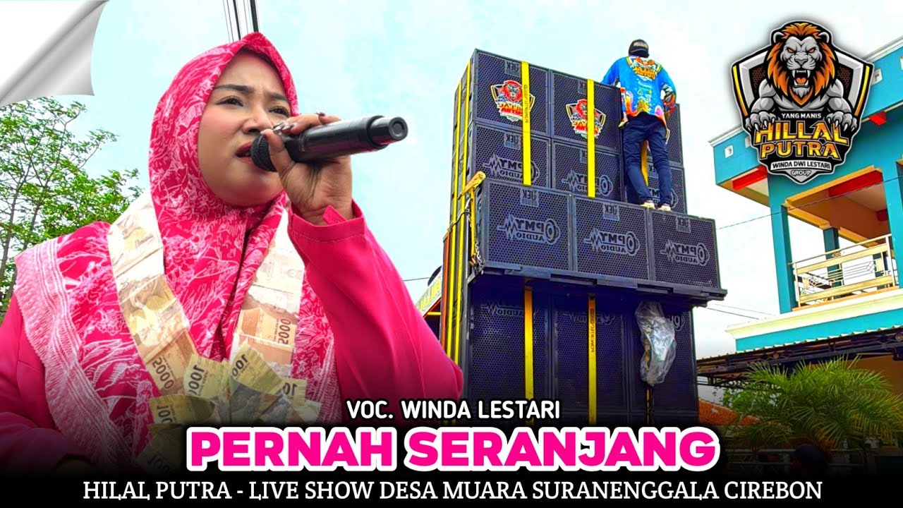 PERNAH SERANJANG | WINDA LESTARI - YANG MANIS HILAL PUTRA‼️DESA MUARA SURANENGGALA CIREBON 2026