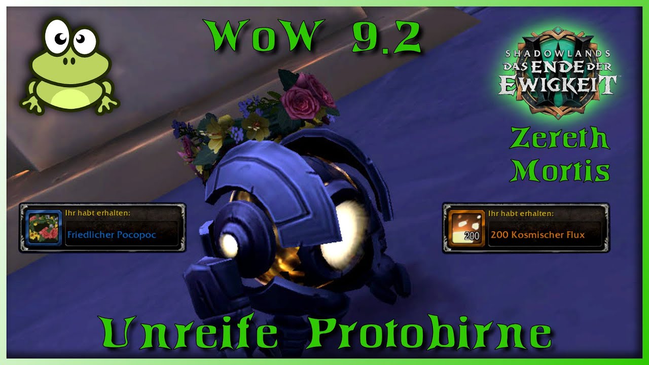 WoW 9.2 Sch&auml;tze Unreife Protobirne, Pocopoc Kost&uuml;m, 200 kosmischer Flux