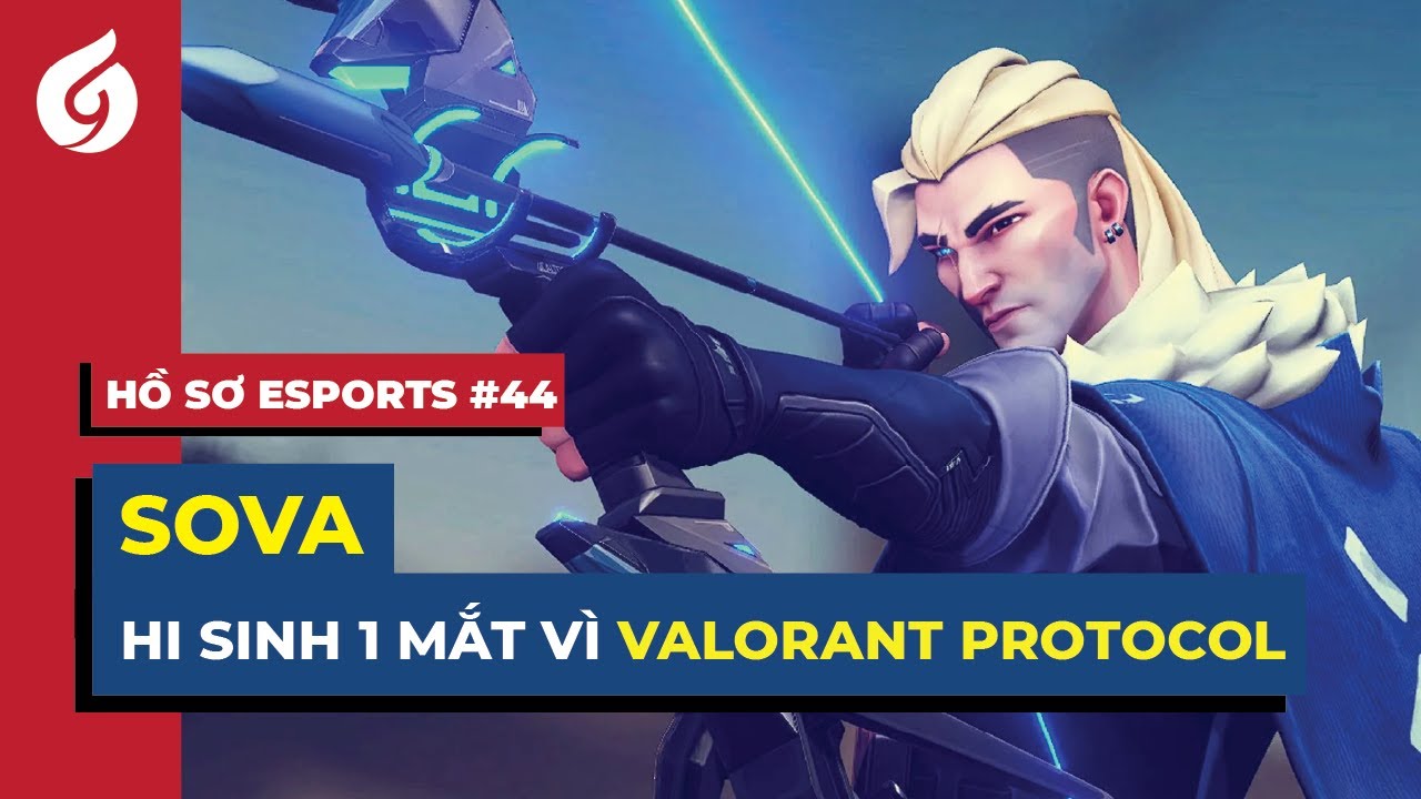 Sova - Độc Nhãn Cung Thủ Đến Từ Xứ Sở Vodka | Hồ Sơ Esports #44
