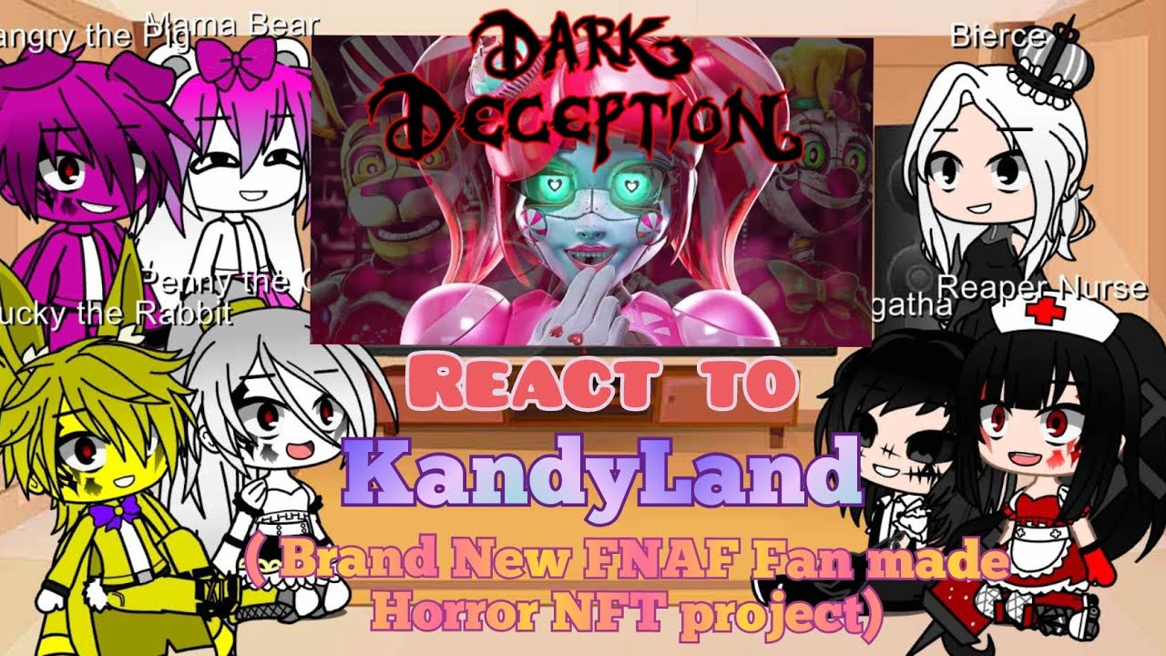Dark deceptions react to Kandyland Animatronic Series | Gacha Club