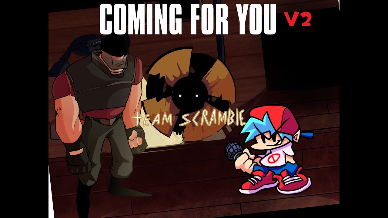 [FNF] Coming For You V2 (Too Slow. Team Scramble/TF2 Mix)