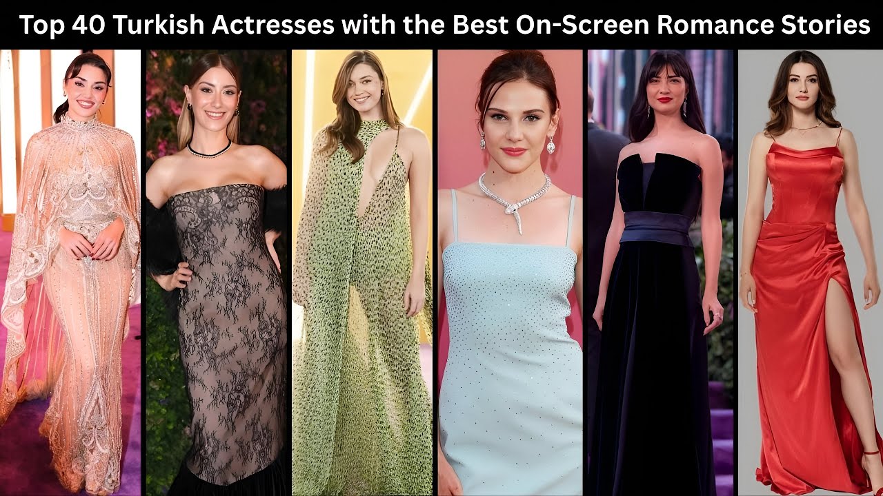 Top 40 Turkish Actresses with the Best On-Screen Romance Stories