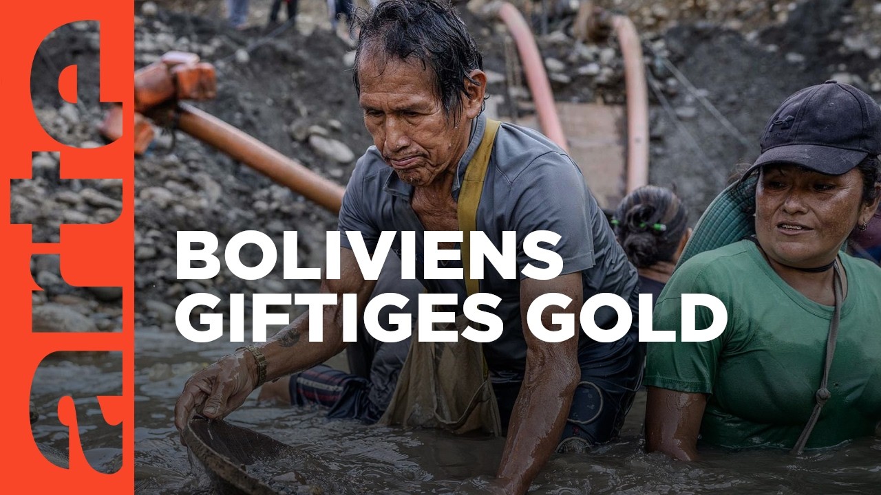 Bolivien: Verfluchtes Gold | ARTE Reportage
