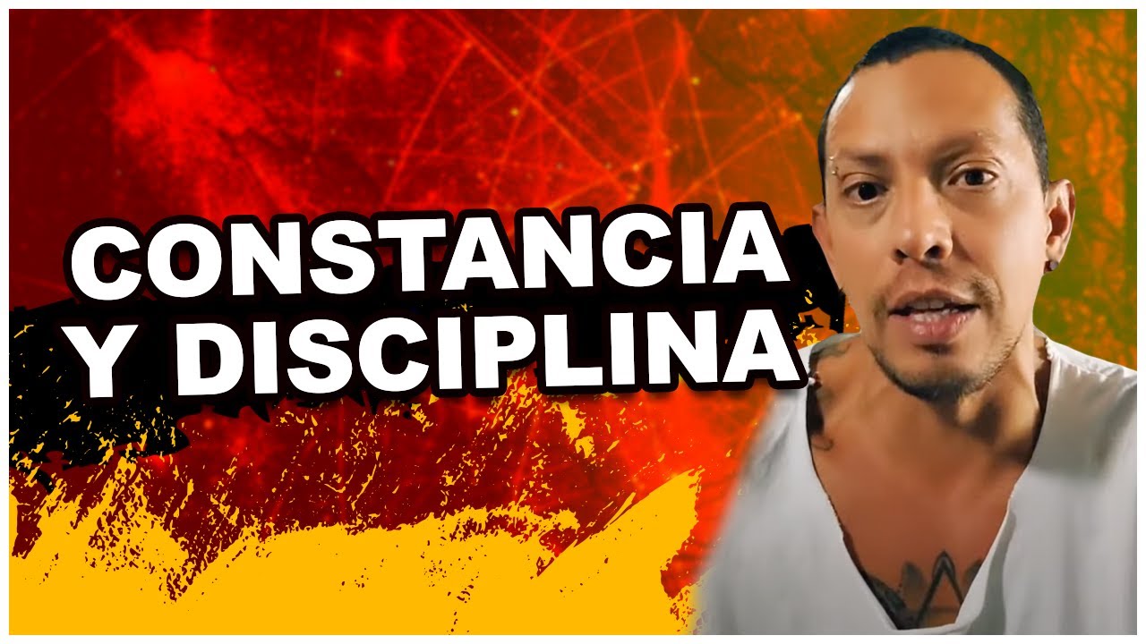 CONSTANCIA Y DISCIPLINA