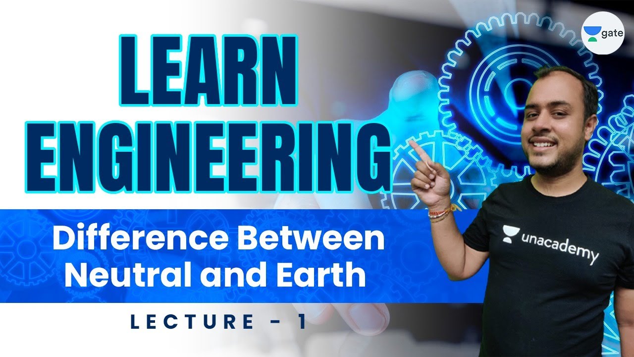 Difference between Neutral and Earth | Lec 1 | Learn Engineering | GATE/ESE 2022 | Ankit Goyal