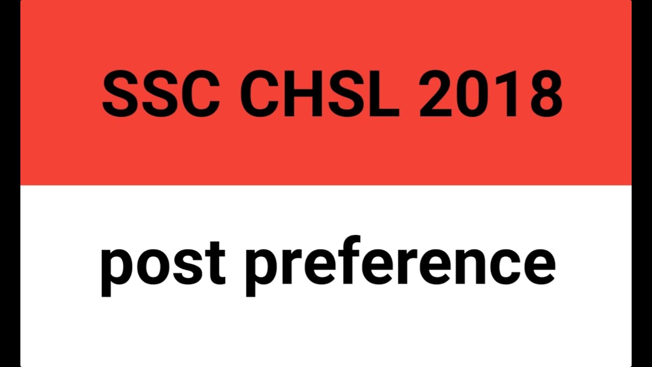 SSC CHSL 2018 POST PREFERENCE