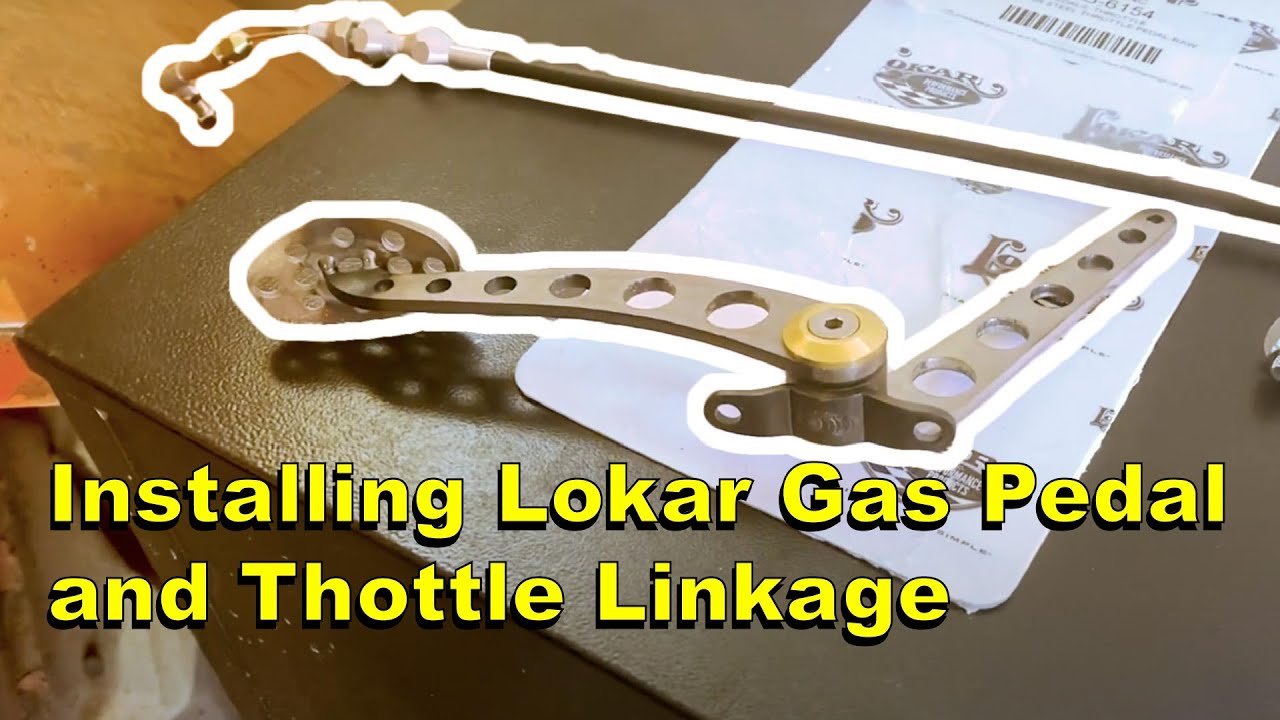 Installing Lokar Gas Pedal And Throttle Linkage | The Irrational International