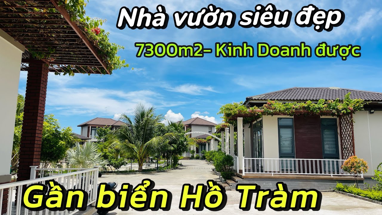 Nhà Vườn Siêu Đẹp Hồ Tràm- 7300m2 27 Phòng Ngủ