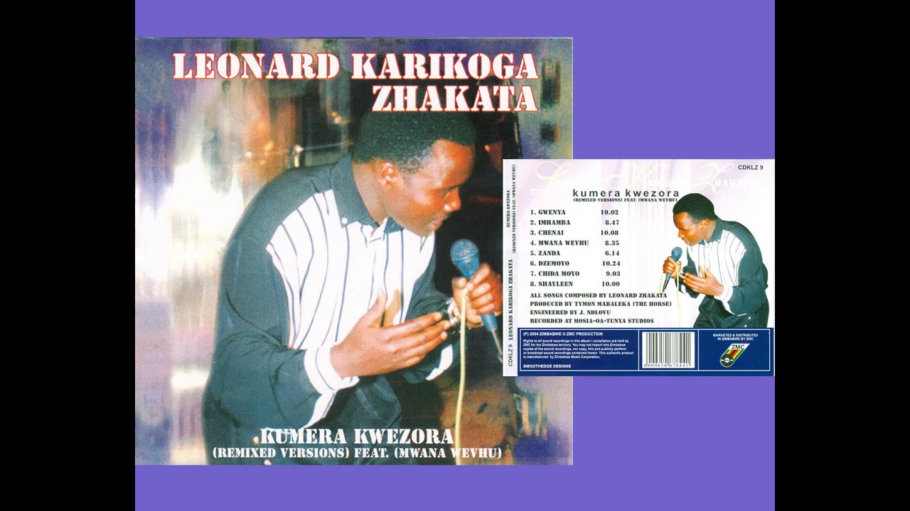 Leonard Karikoga Zhakata - Kumera Kwezora (full album)