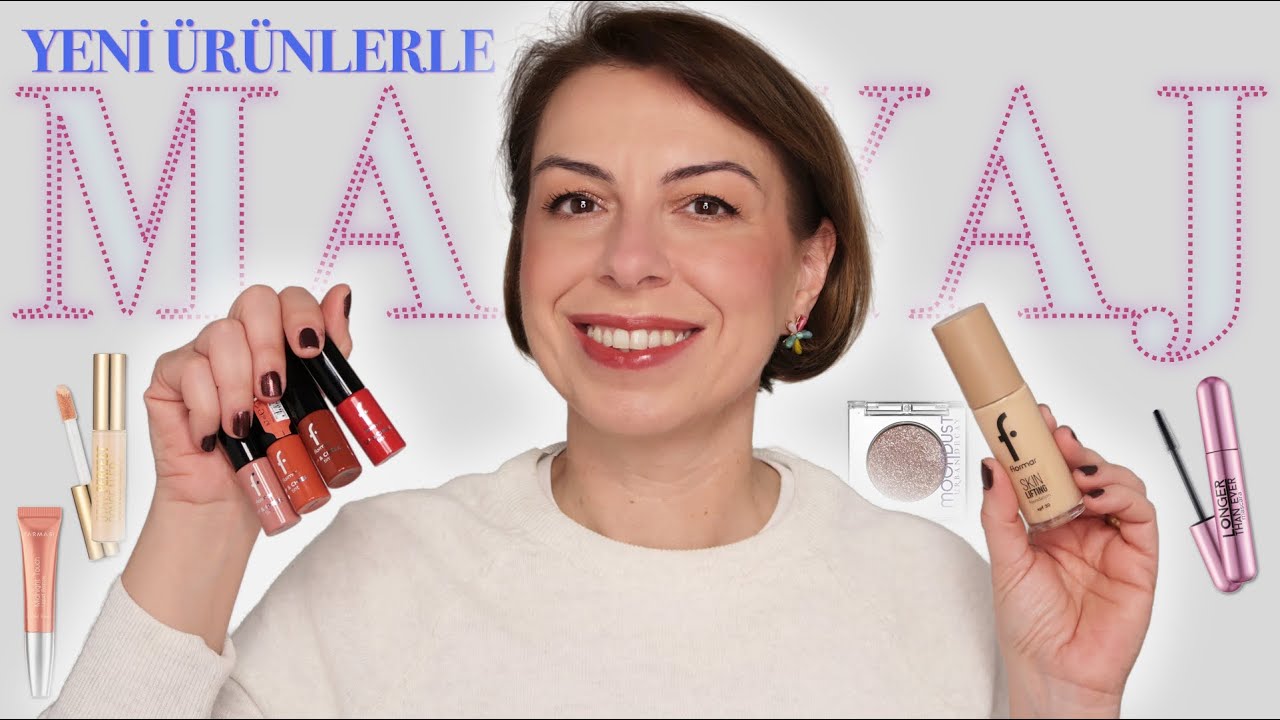 YENİ ÜRÜNLERLE MAKYAJ