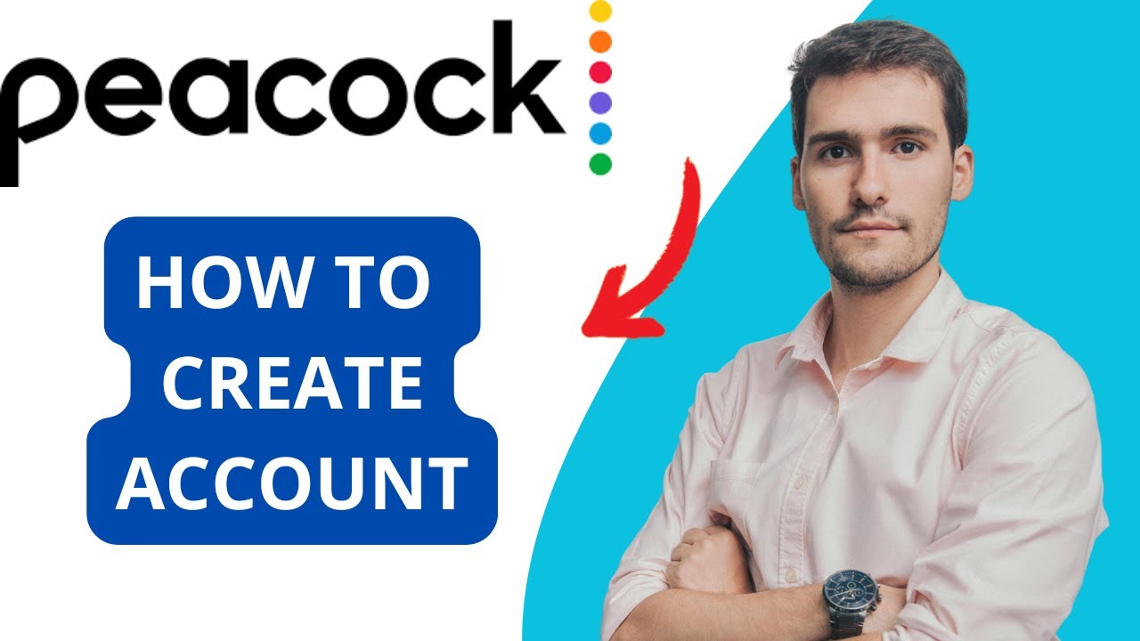 How to Create a Peacock Account