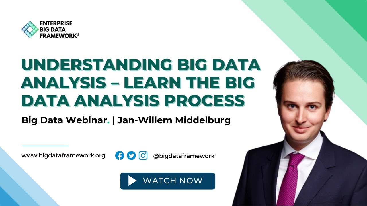 Understanding Big Data Analysis &ndash; Learn the Big Data Analysis Process