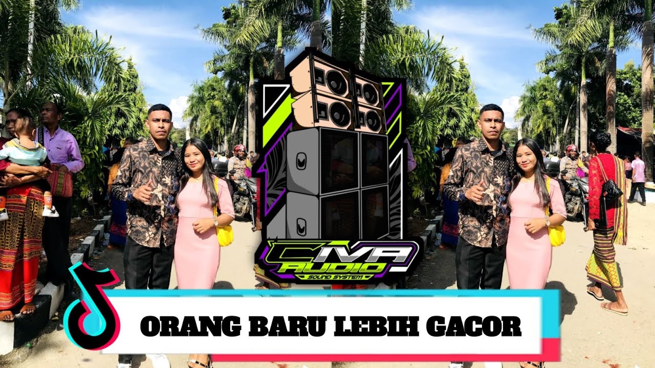 DJ TERBARU [ORANG BARU LEBIH GACOR]_CIVA_SOUND_[OKEDJ]