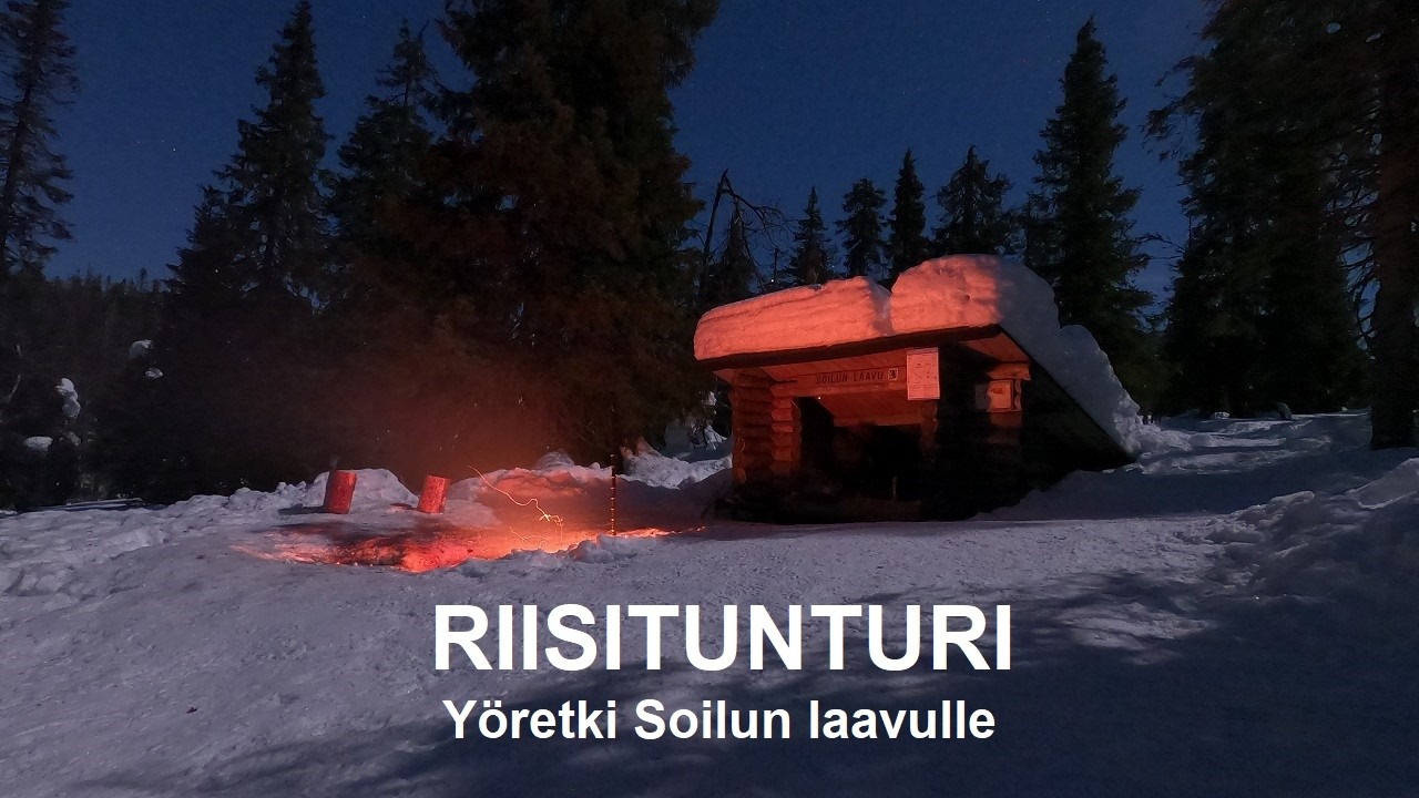 Riisitunturi | Yöretki Soilun laavulle | retkeily ja vaellus | nationalparki