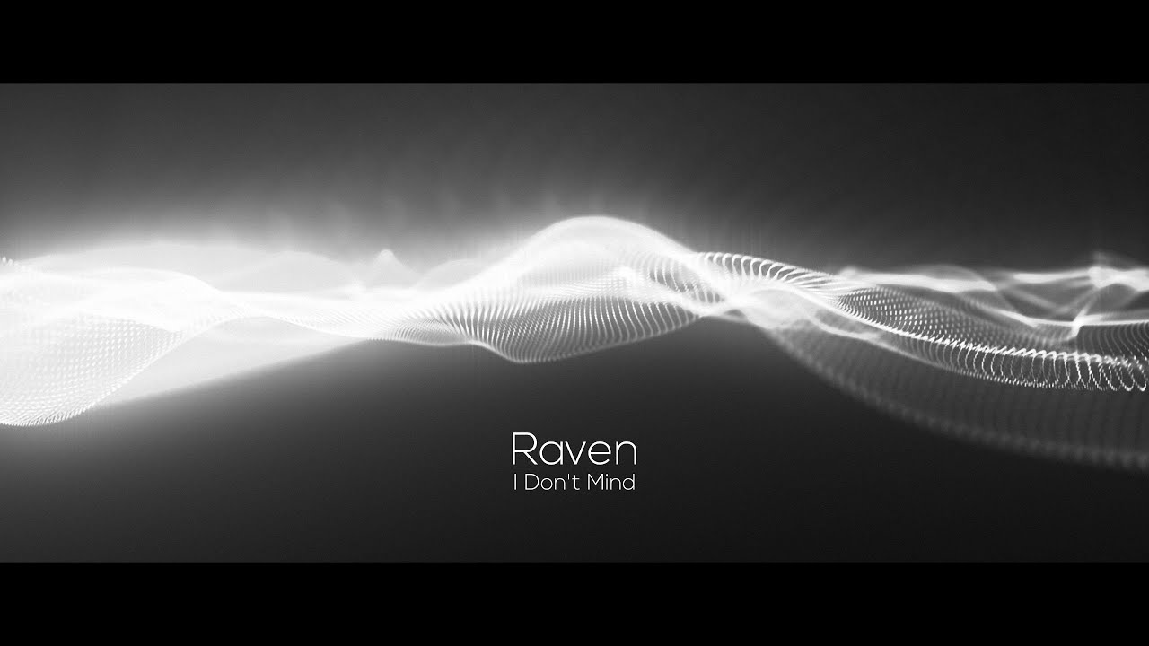 I Don't Mind - Raven [Liquid Drum and Bass]