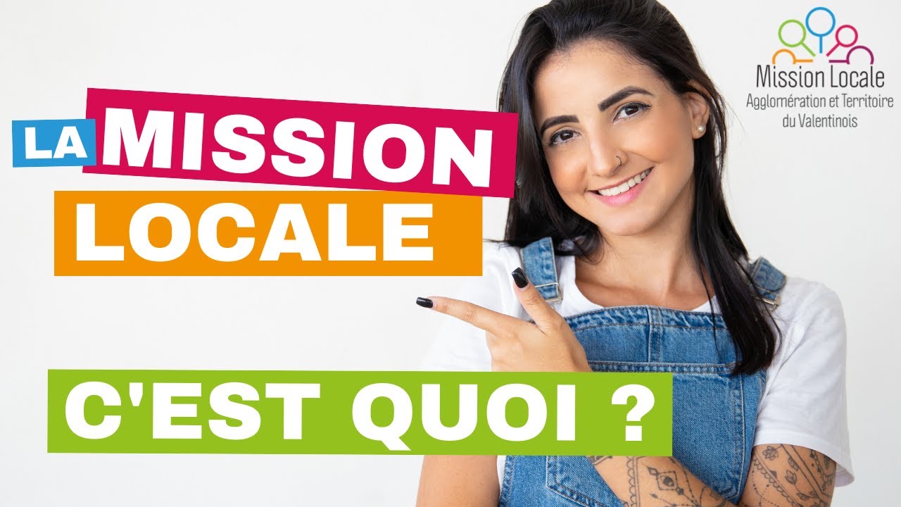 La Mission Locale : C'est quoi ?