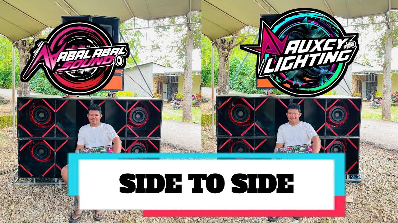 DJ TERBARU (SIDE TO SIDE) _ABAL_ABAL_SOUND_X_AUXCY_LIGTING (OKEDJ) 