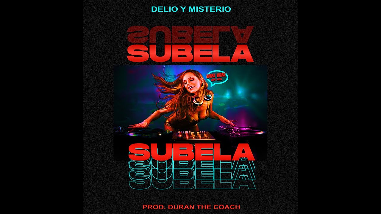 Subela - Delio y Misterio (video lyrics)