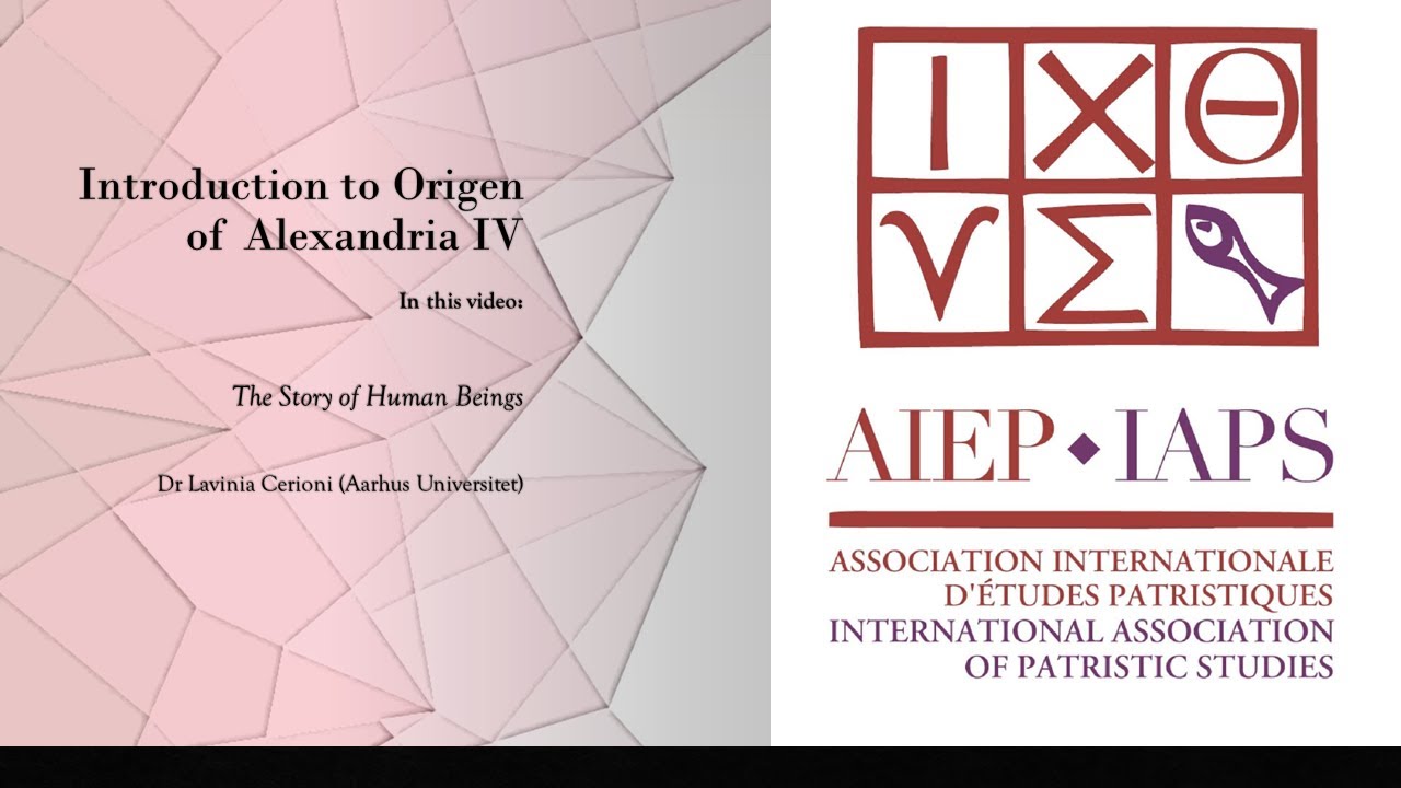 Introduction to Origen of Alexandria IV. The Story of Human Beings