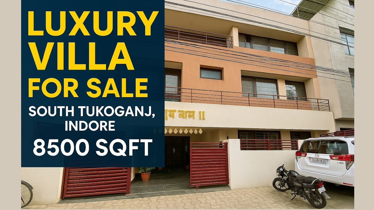 Luxury Villa for Sale | South Tukoganj, Indore | 8500 sqft