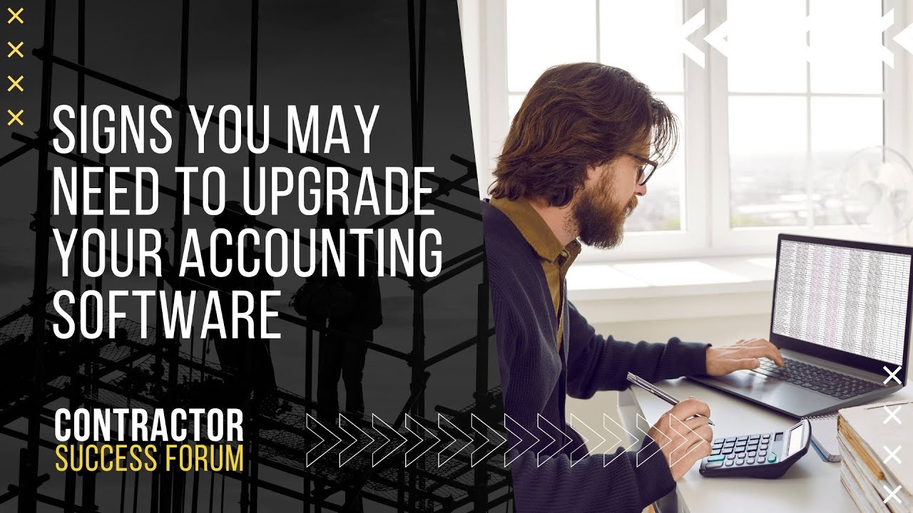 Signs You May Need to Upgrade Your Accounting Software