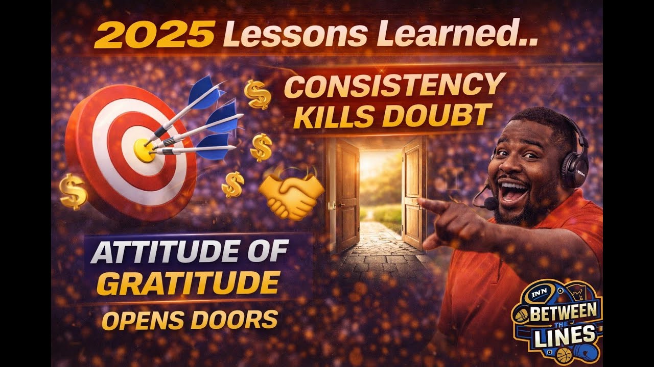 2025 Lessons Learned..Consistency Kills Doubt & Attitude of Gratitude Opens Doors