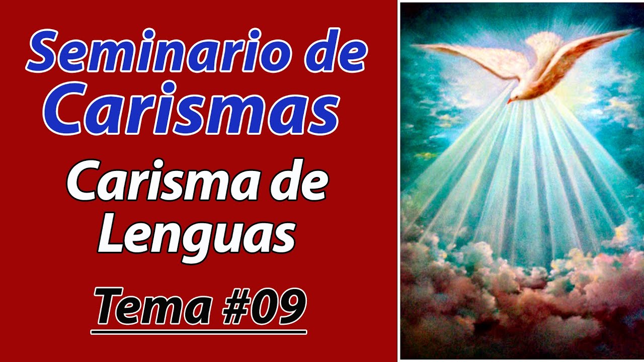 #9 Carisma de Oración en Lenguas | Seminario de Carismas