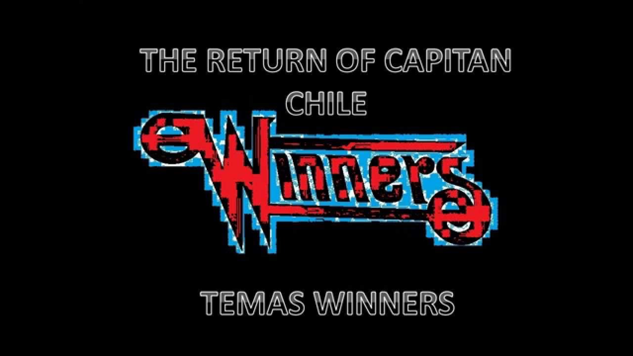 THE RETURN OF CAPITAN CHILE