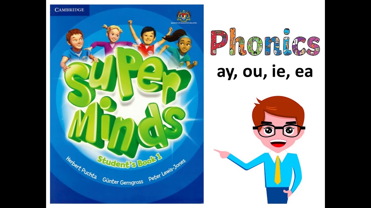 Super Minds Year 2 Phonics (ay, ou, ie, ea)