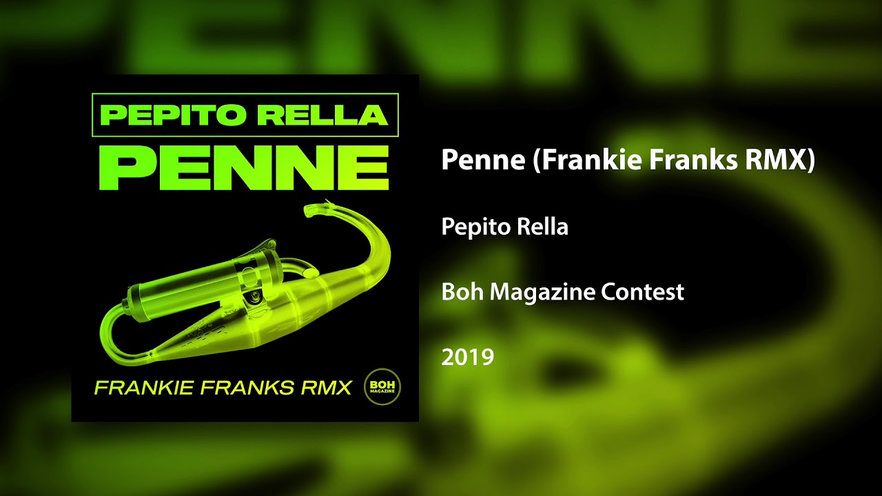 Pepito Rella - Penne (Frankie Franks RMX)