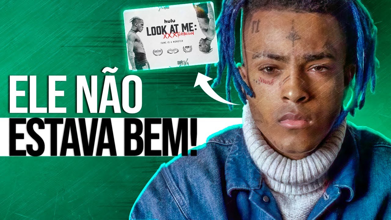 PRECISAMOS FALAR SOBRE XXXTENTACION... (Toda que você não entendeu)