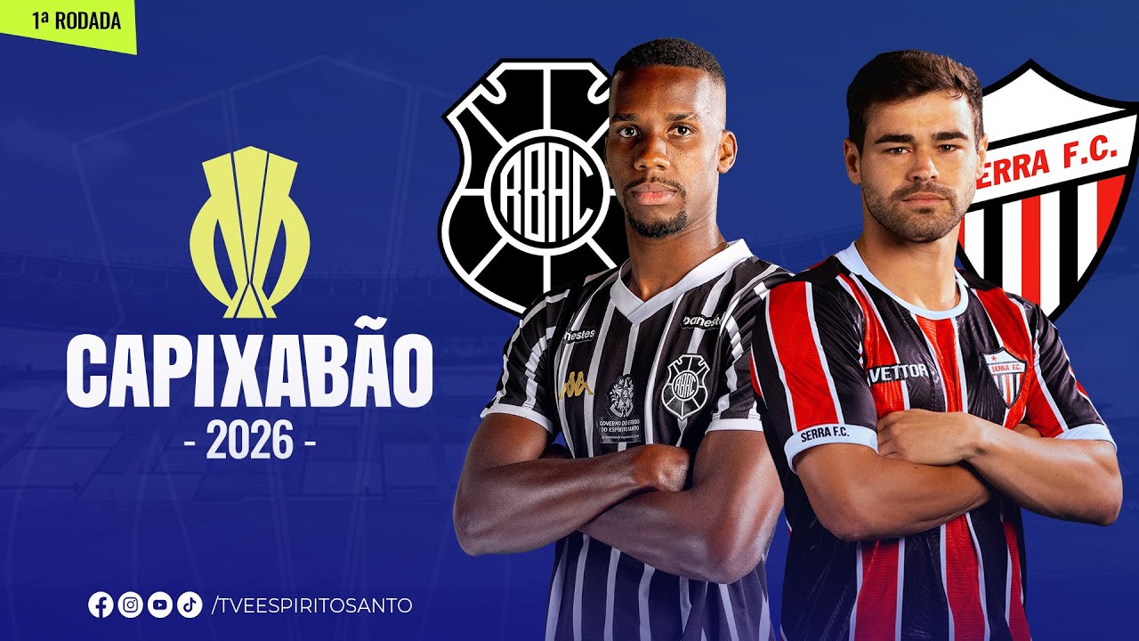 Capixab&atilde;o S&eacute;rie A 2026 | 1&ordf; Rodada | Rio Branco x Serra | 13/01/2026 | 19h