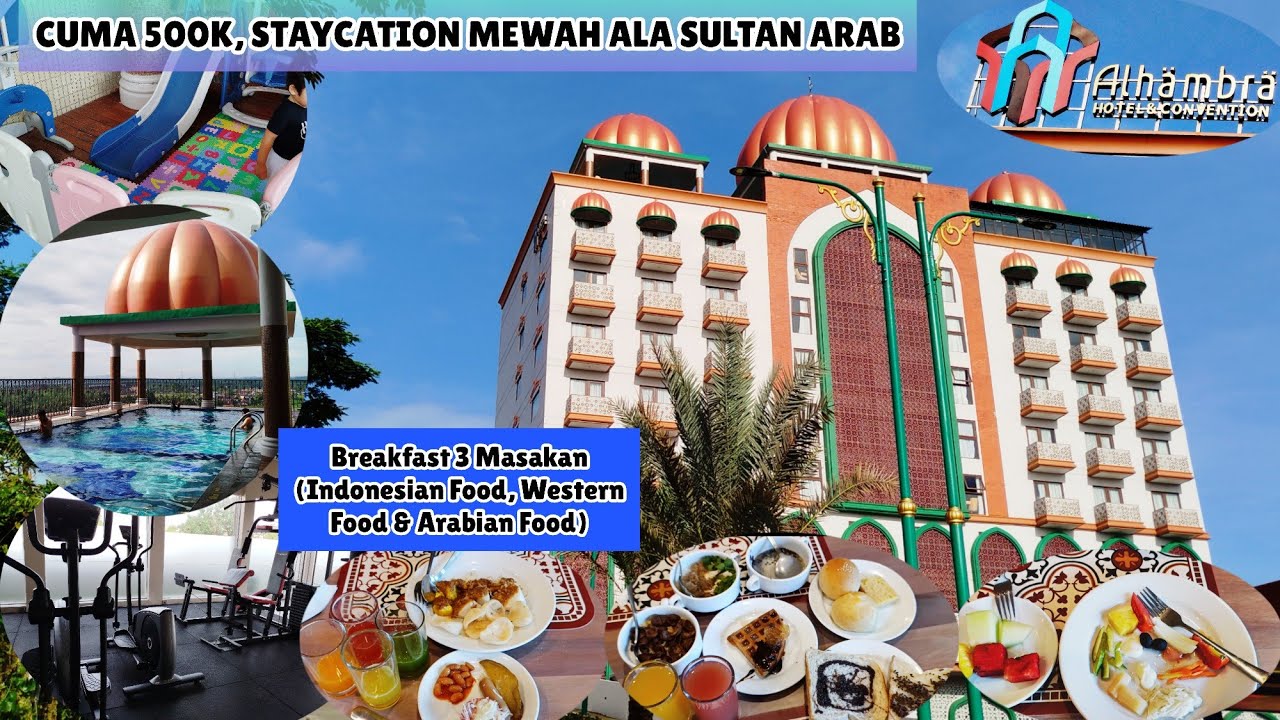 BERMALAM DI ISTANA KERAJAAN ARAB CUMA 500RIBUAN | REVIEW LENGKAP!! ALHAMBRA HOTEL TASIKMALAYA 