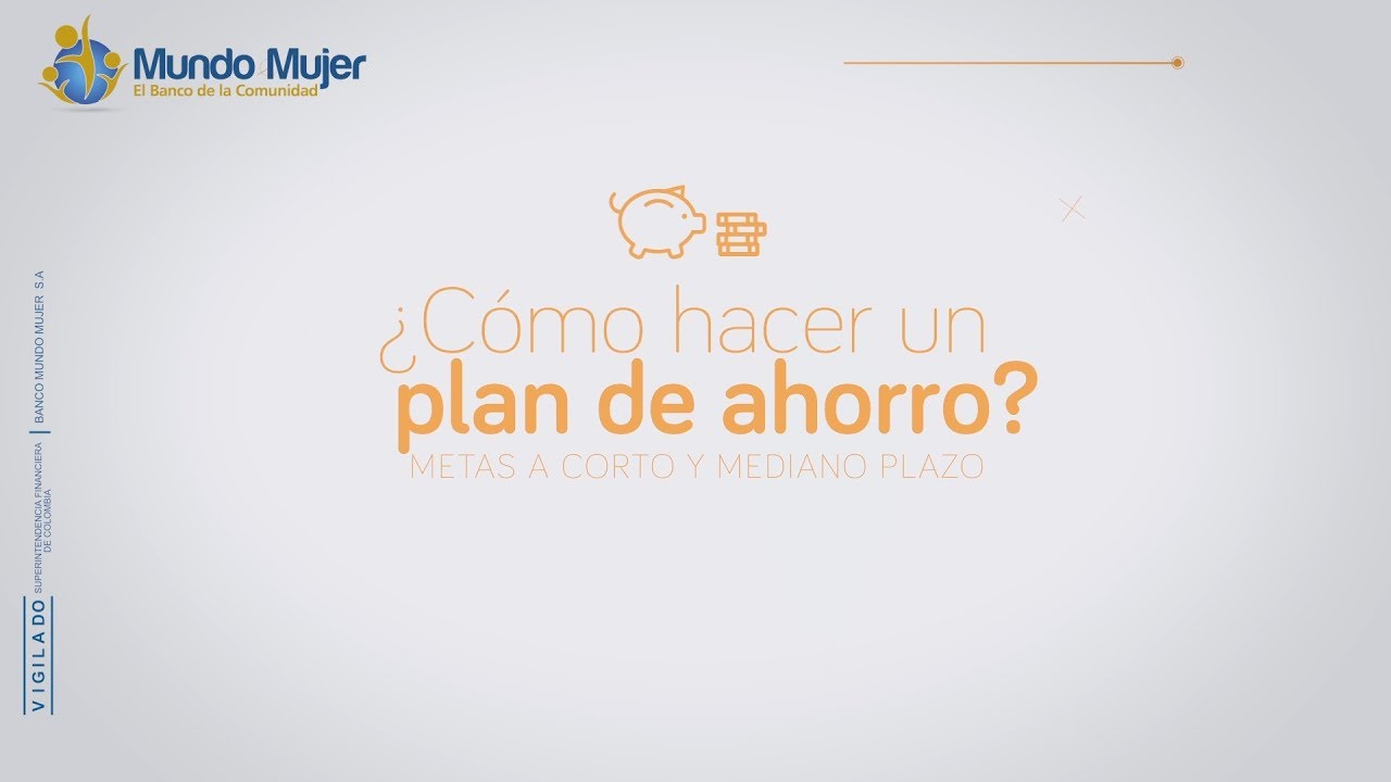 10. Ahorro y plan financiero -  ¿Cómo hacer un plan de ahorro?