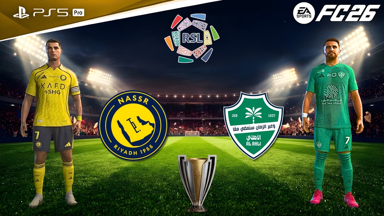 FC 26 - Al Nassr vs Al Ahli | Roshn Saudi League | Enzo Millot vs Ronaldo epic battle