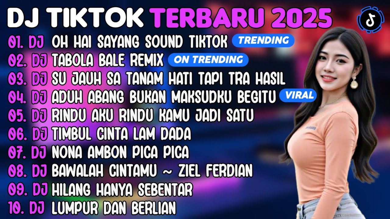 DJ TIKTOK TERBARU 2025 | DJ OH HAI SAYANG🎵DJ TABOLA BALE REMIX🎵| FULL ALBUM