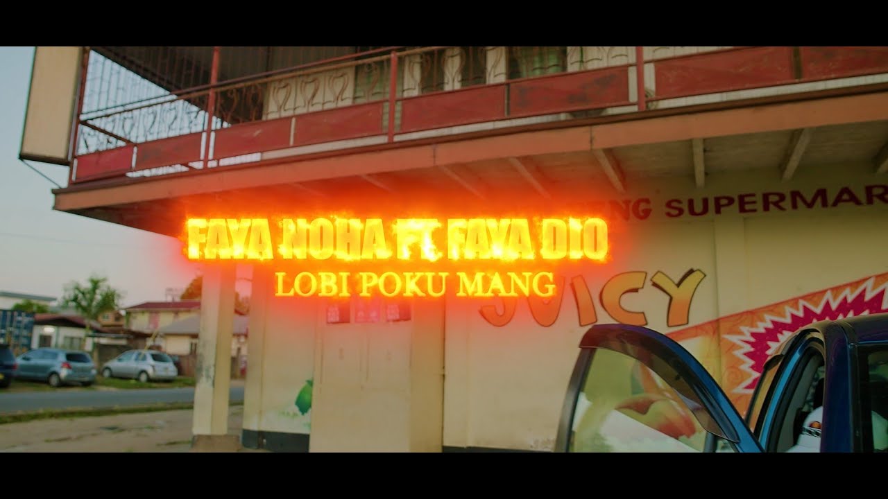 Faya Noha ft. Faya Dio - Lobi Poku Mang (Official videoclip)