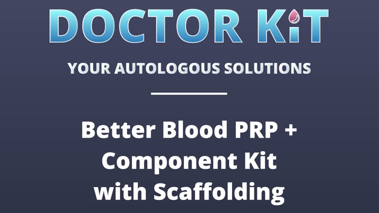 Better Blood PRP Plus with Bio Scaffolding – Step-by-Step Double Spin Protocol