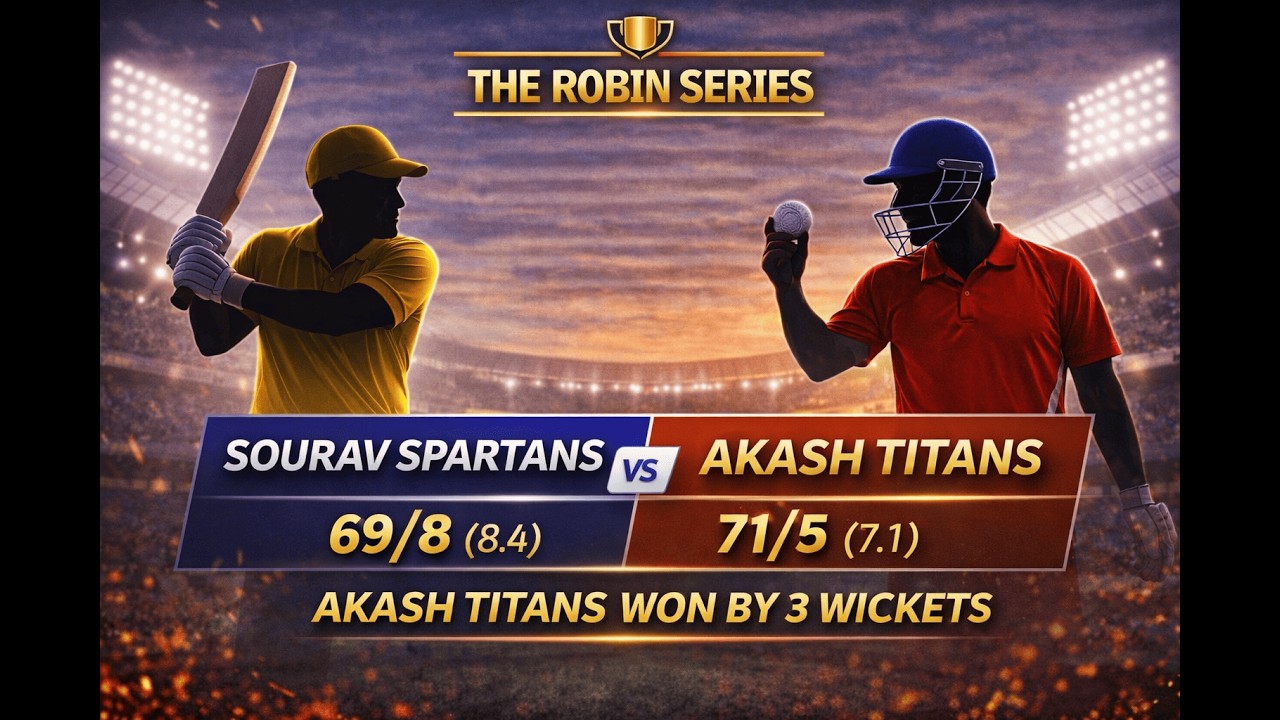 🏏 The Robin Series | Sourav Spartans vs Akash Titans 🔥