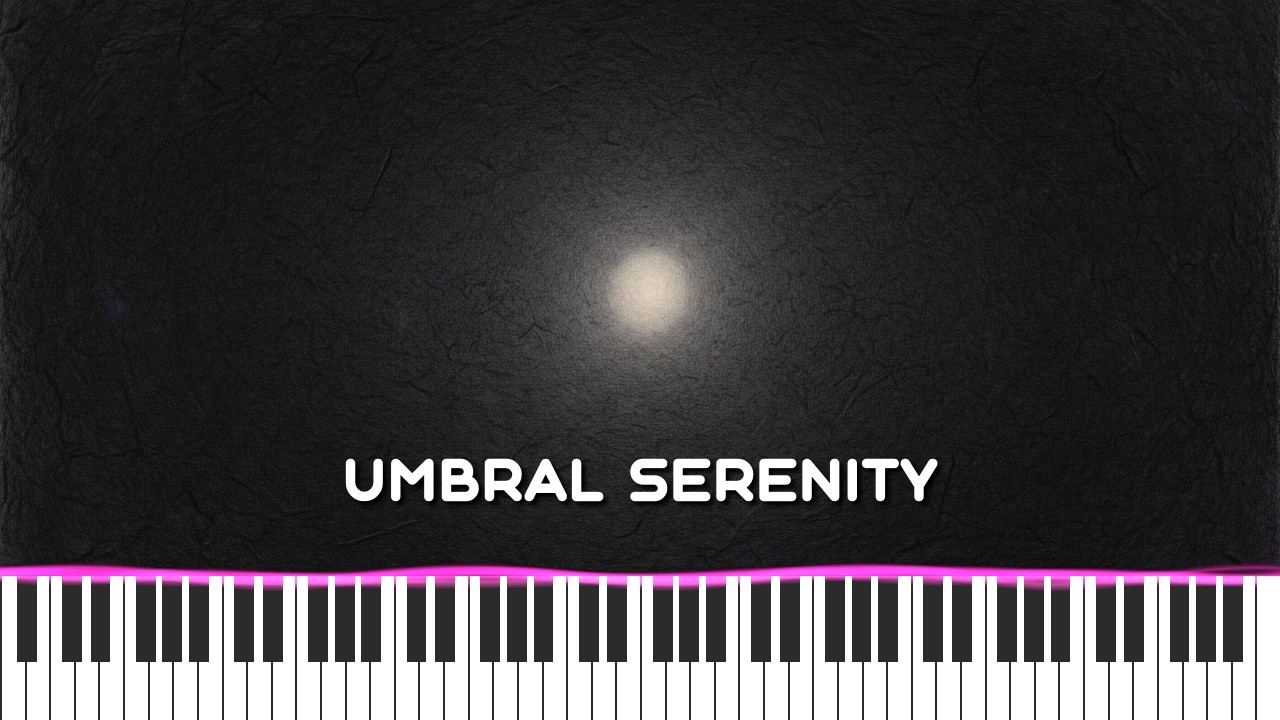 Umbral Serenity - MIDI Visualization