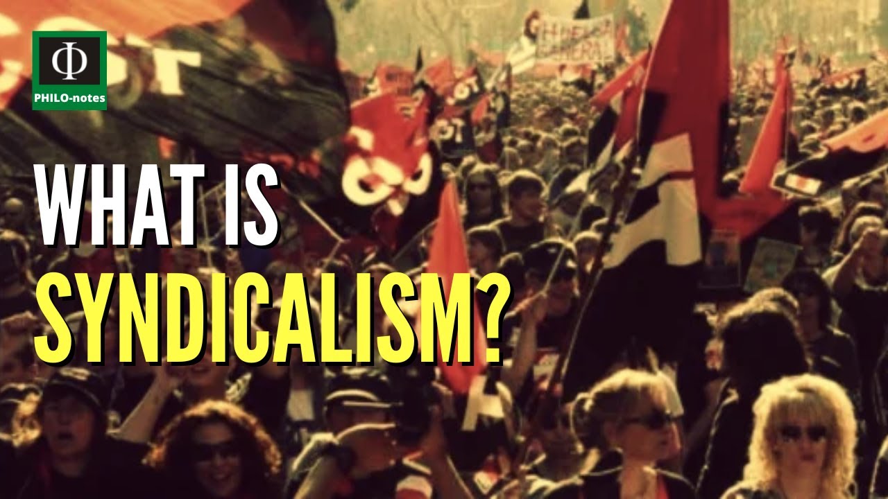 What is Syndicalism?
